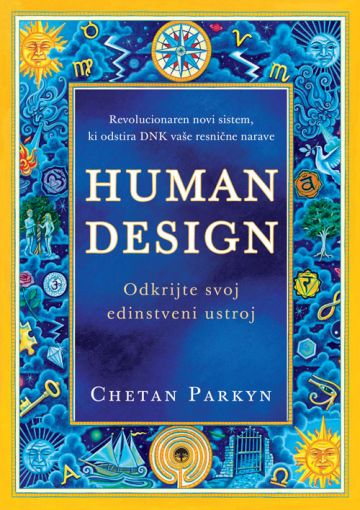 Human design: odkrijte svoj čustven ustroj